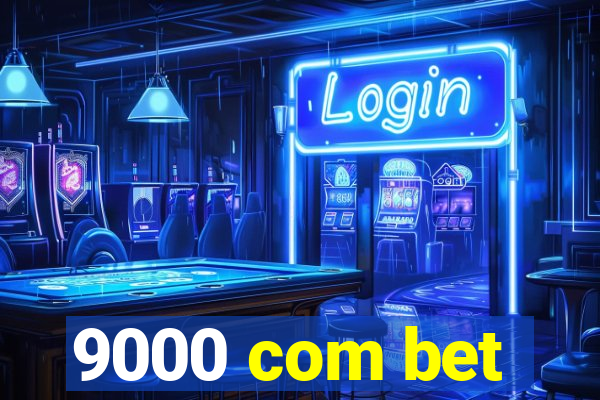 9000 com bet
